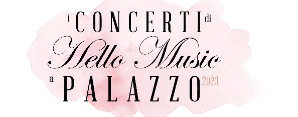 Ricominciano “I Concerti di Hello Music a Palazzo”